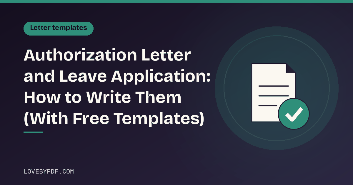 Authorization Letter and Leave Application: How to Write Them (With Free Templates)