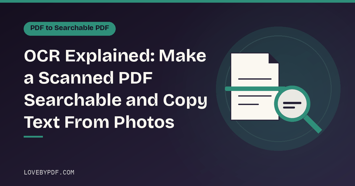 OCR Explained: Make a Scanned PDF Searchable and Copy Text From Photos