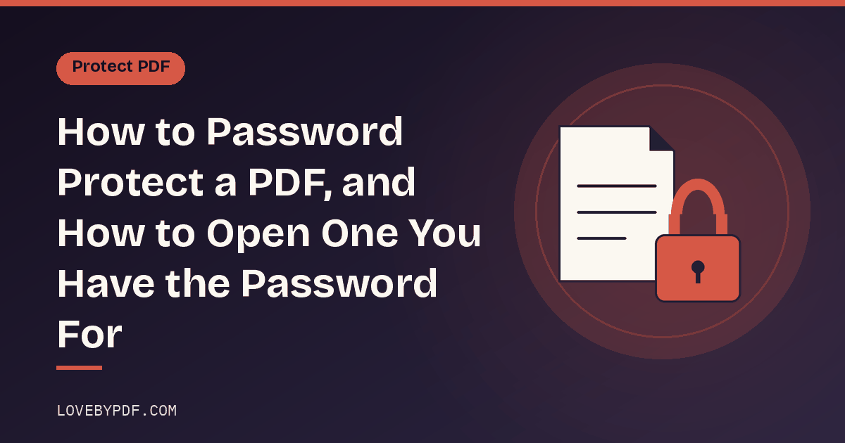 How to Password Protect a PDF, and How to Open One You Have the Password For