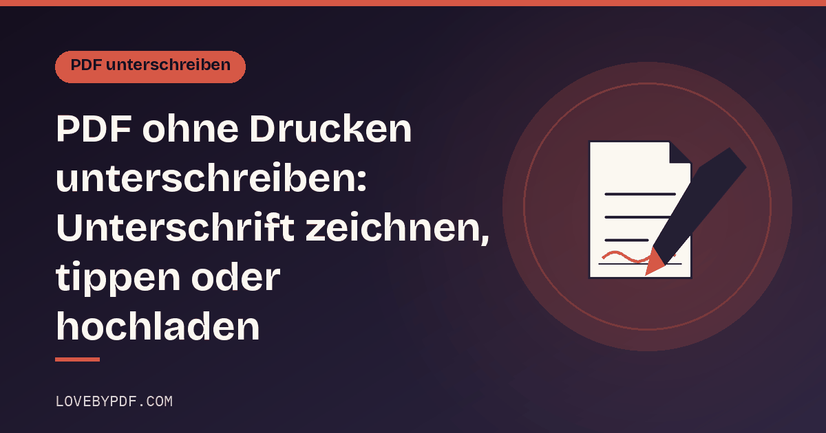 PDF ohne Drucken unterschreiben: Unterschrift zeichnen, tippen oder hochladen