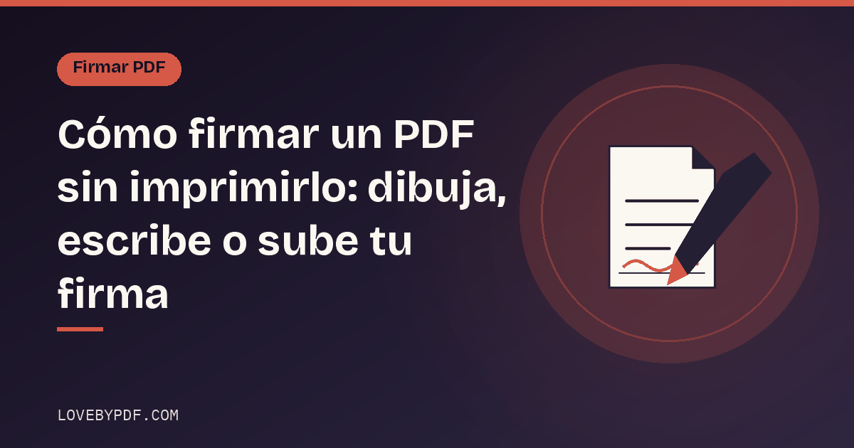Cómo firmar un PDF sin imprimirlo: dibuja, escribe o sube tu firma