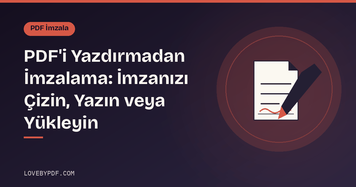 PDF'i Yazdırmadan İmzalama: İmzanızı Çizin, Yazın veya Yükleyin